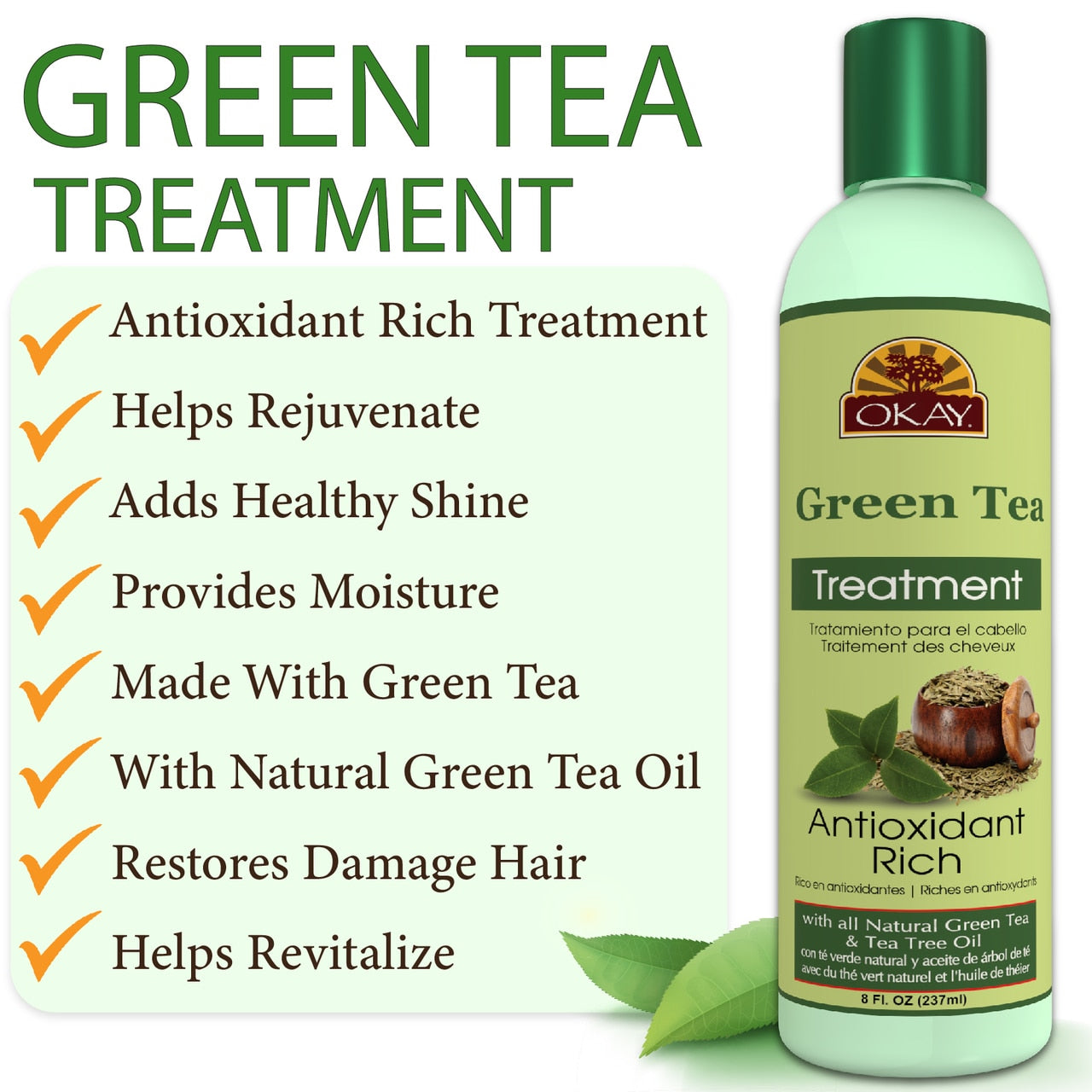 OKAY GREEN TEA TREATMENT 8OZ