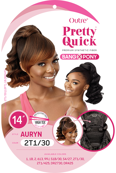 OUTRE PRETTY QUICK BANG X PONY - AURYN