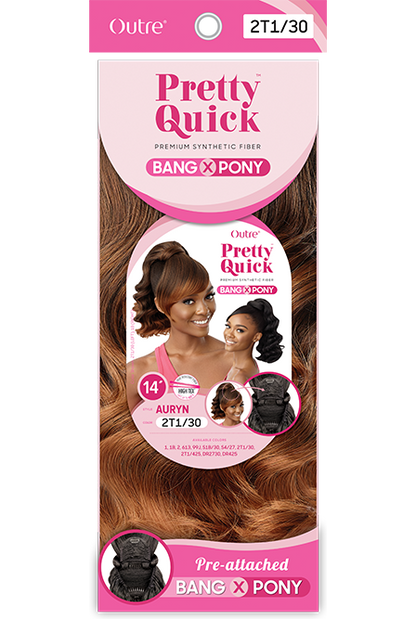 OUTRE PRETTY QUICK BANG X PONY - AURYN